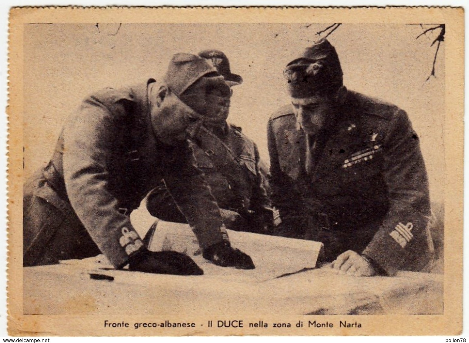 MILITARI - FRONTE GRECO-ALBANESE - IL DUCE NELLA ZONA DI MONTE NARTA - 1942 - Vedi Retro - Guerre 1939-45