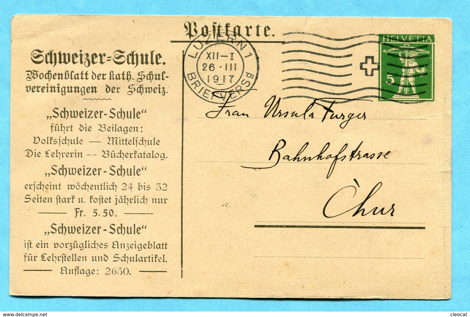 Postkarte Von Luzern Nach Chur 1917 Mit Zudruck Schweizer-Schule - Entiers Postaux