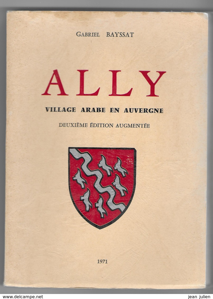 43 - ALLY -  Village Arabe En Auvergne - Gabriel BAYSSAT - Auvergne