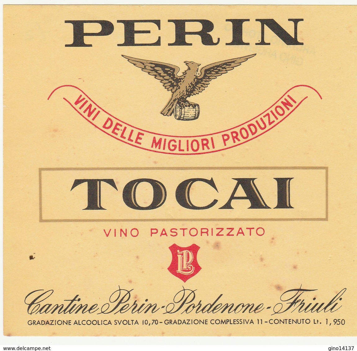 Etichetta Pubblicitaria Originale Vino TOCAI - CANTINE PERIN - Pordenone Friuli - Vino Tinto