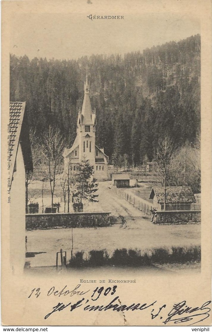 GERARDMER - EGLISE DE KICHOMPRE  -CARTE DE 1903 - Gerardmer