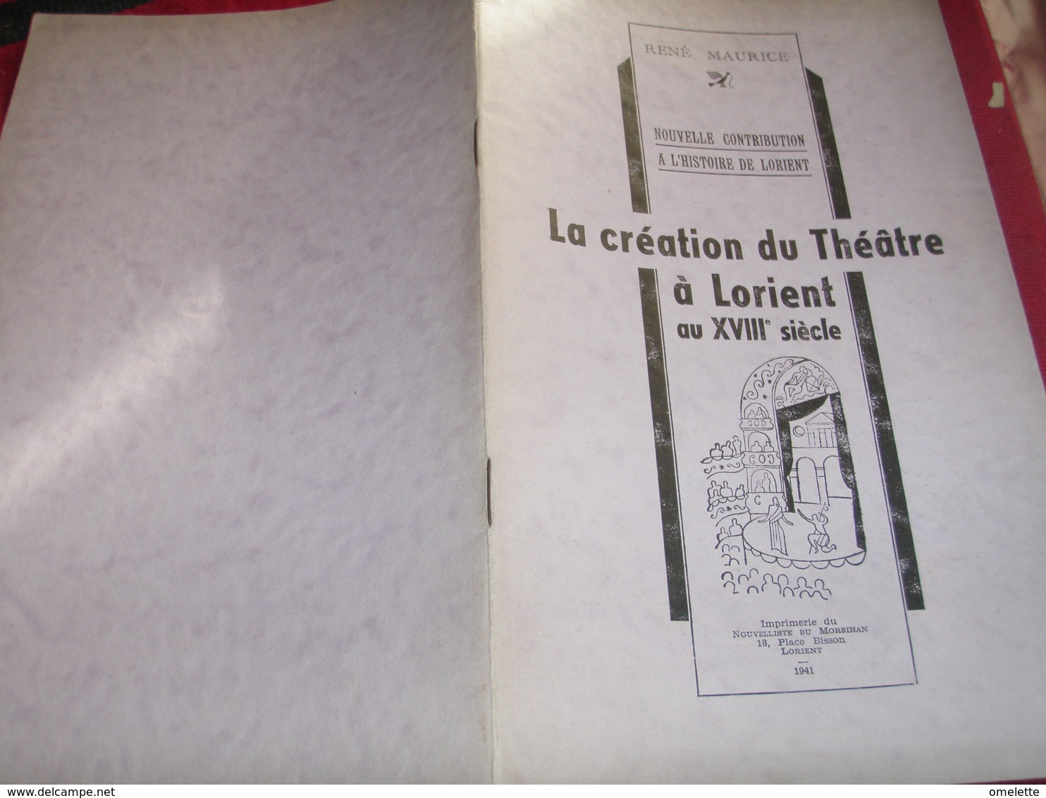 BRETAGNE /LA CREATION DU THEATRE A LORIENT AU XVIII SIECLE /RENE MAURICE - 1901-1940