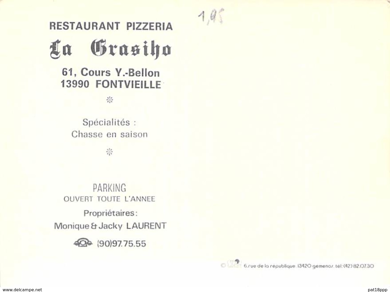 13 - FONTVIEILLE : Restaurant Pizzeria " LA GRASIHO " 61 Cours Y Bellon - CPSM CPM Grand Format  - Bouches Du Rhône - Fontvieille