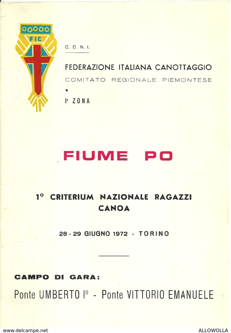 2561 " FEDERAZIONE ITALIANA CANOTAGGIO-FIUME PO-1° CRITERIUM NAZ. RAGAZZI CANOA-28/29 GIUGNO 1972-8 PAGINE " ORIGINALE - Programmi