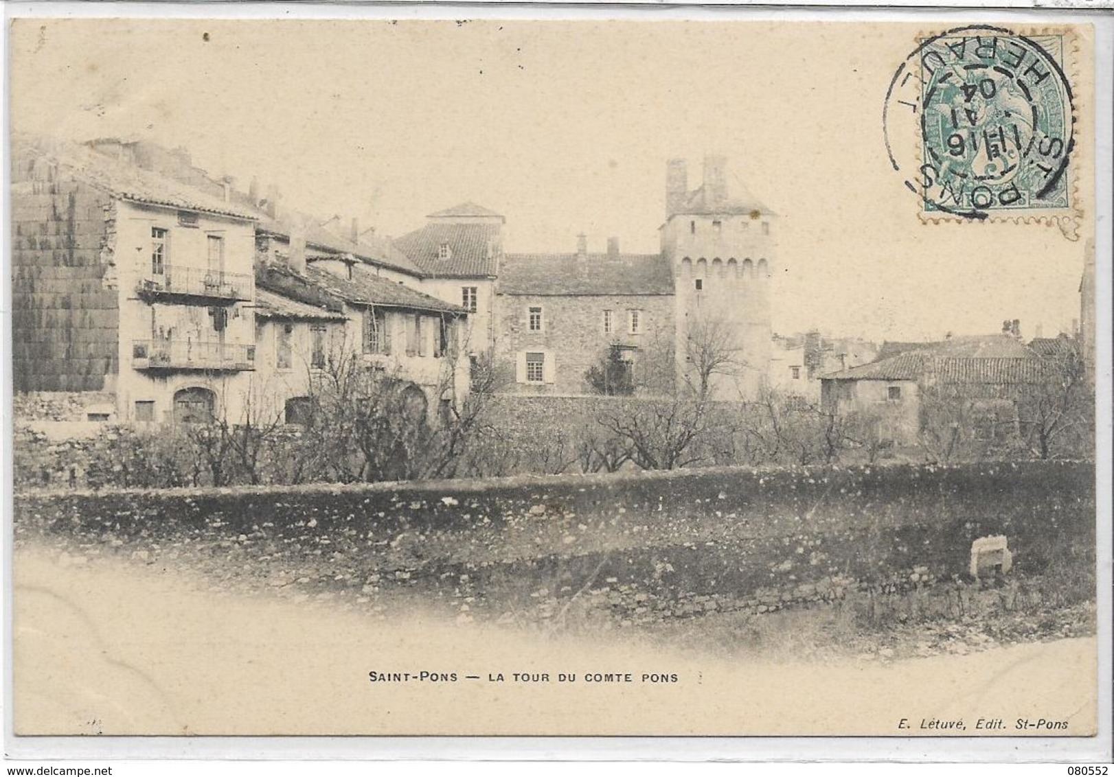 34 SAINT-PONS . La Tour Du Comte Pons , édit :  E Létuvé , écrite En 1904 , état Extra - Saint-Pons-de-Mauchiens