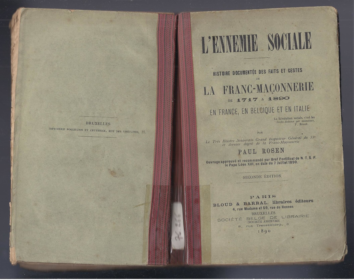 1890 L'ennemie Sociale: Histoire Documentée Des Faits, Gestes De La Franc-Maçonnerie De 1717-1890 France Belgique Italie - 1801-1900