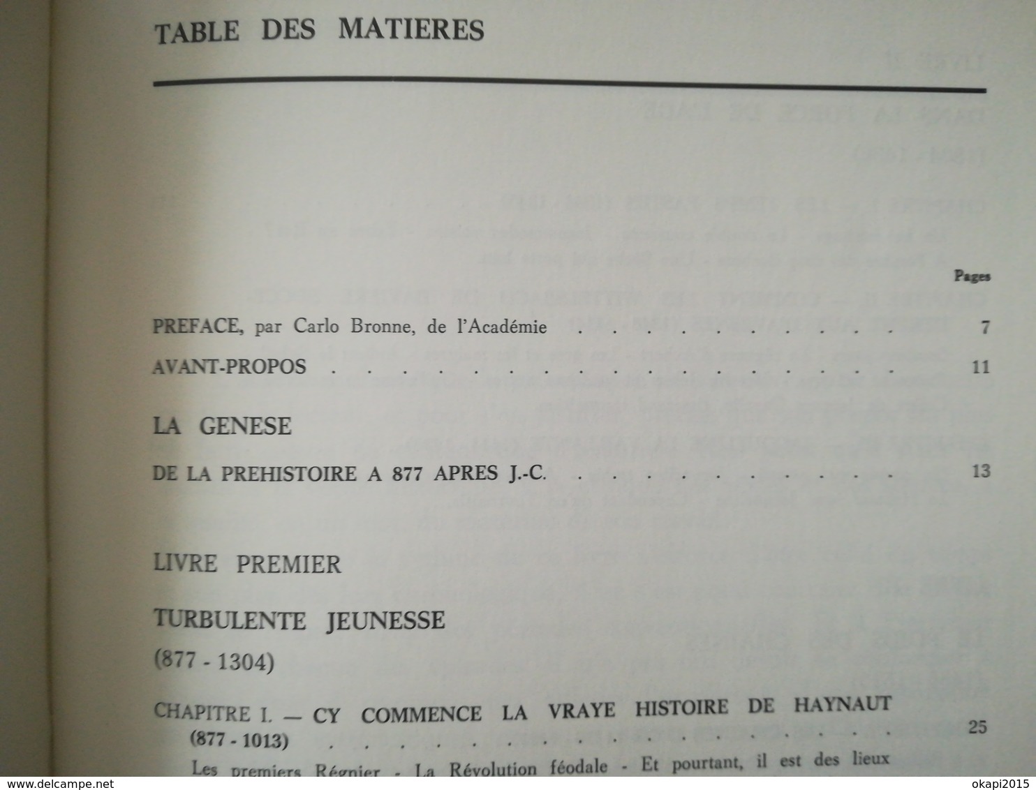 HAINAUT OU L'ÉPOPÉE D'UN PEUPLE Des origines à Charles QUINT + De Charles Quint à nos jours Georges BOHY 1971  DÉDICACE