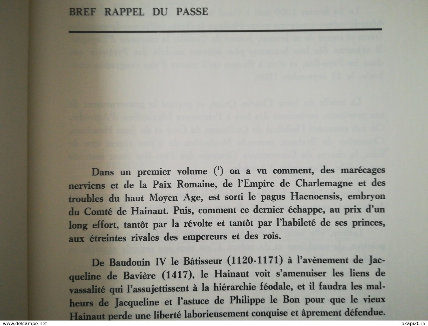 HAINAUT OU L'ÉPOPÉE D'UN PEUPLE Des origines à Charles QUINT + De Charles Quint à nos jours Georges BOHY 1971  DÉDICACE