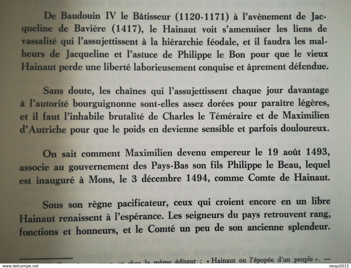 HAINAUT OU L'ÉPOPÉE D'UN PEUPLE Des origines à Charles QUINT + De Charles Quint à nos jours Georges BOHY 1971  DÉDICACE