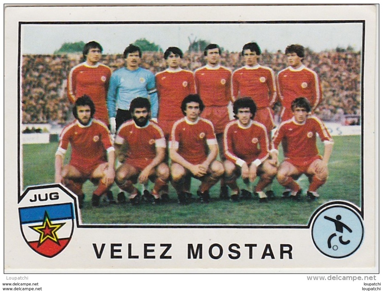 PANINI SPORT SUPERSTARS 1982 FOOTBALL YOUGOSLAVIE VELEZ MOSTAR - Edition Française