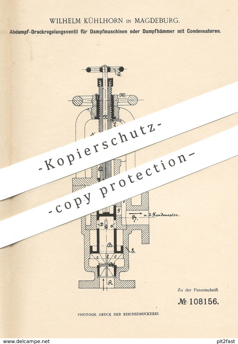 Original Patent - Wilhelm Kühlhorn , Magdeburg , 1898 , Abdampf - Druckregelungsventil Für Dampfmaschine Mit Kondensator - Historische Dokumente