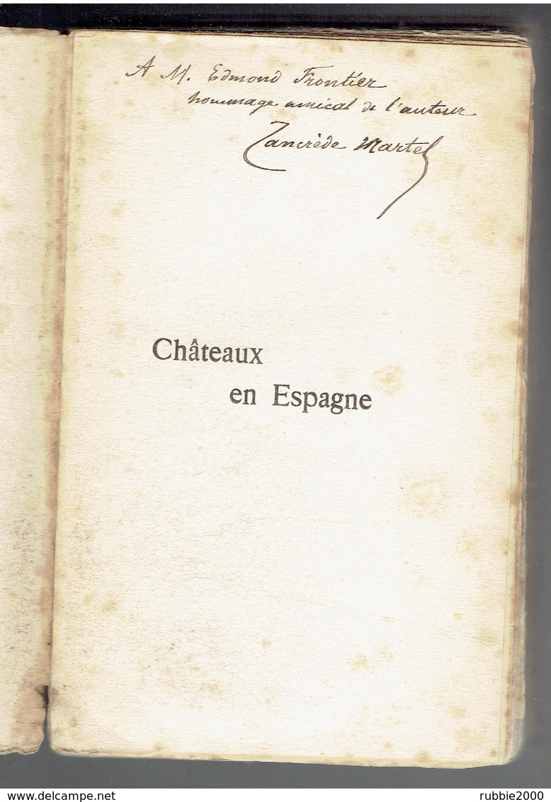 TANCREDE MARTEL ECRIVAIN FRANCAIS NE A MARSEILLE A 1856 ET MORT A PARIS EN 1928 - Livres Dédicacés