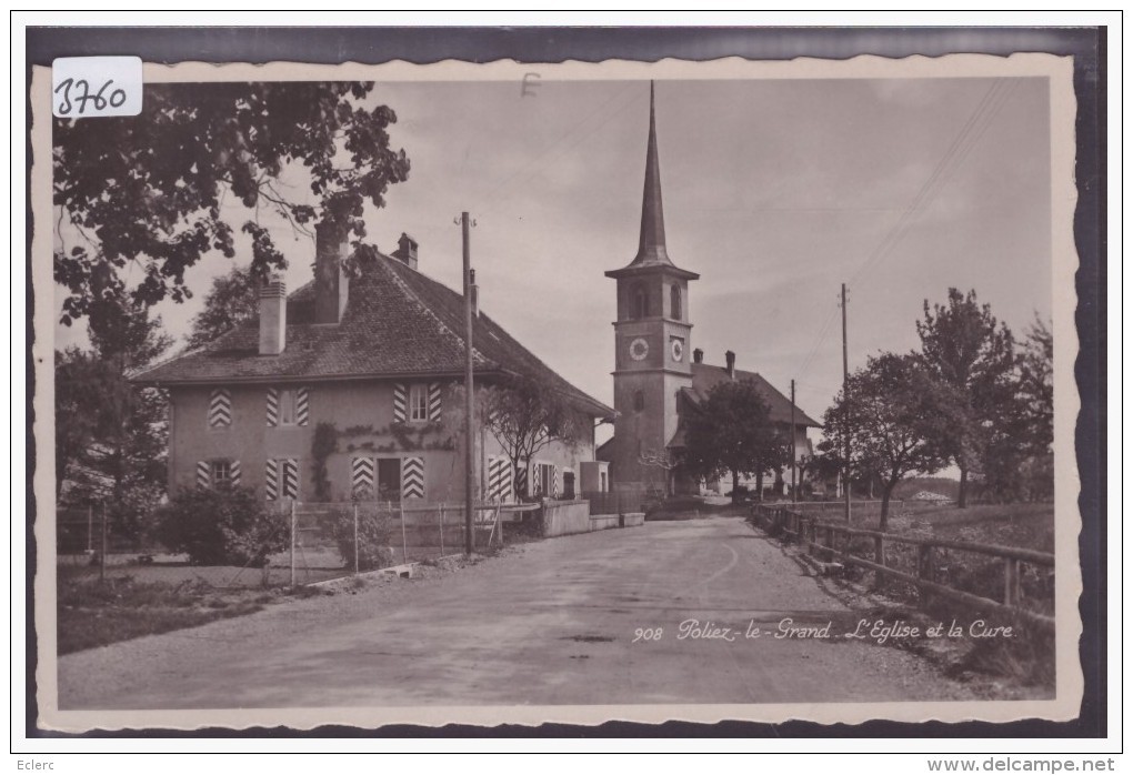 DISTRICT D'ECHALLENS /// POLIEZ LE GRAND - EGLISE ET CURE - TB - Échallens