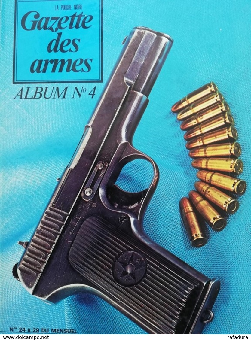 Rare GAZETTE DES ARMES ALBUM N° 4 ( Contient Les Numéros 24 à 29 Inclus 1974/75 - Français