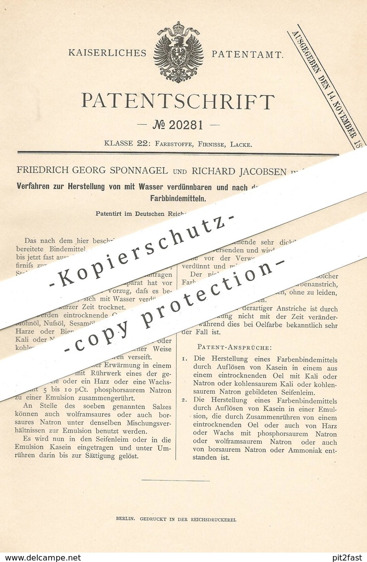 Original Patent - Friedrich Georg Sponnagel , Richard Jacobsen , Berlin , 1882 , Unlösliche Farbbindemittel | Farbe !! - Historische Dokumente