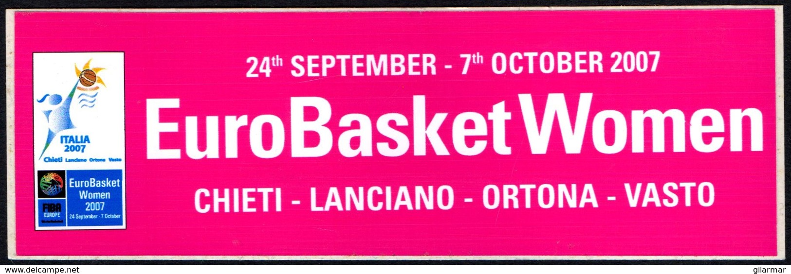 PALLACANESTRO - ITALIA 2007  - ADESIVO / AUTOCOLLANT EUROBASKET WOMEN 2007 - Stickers