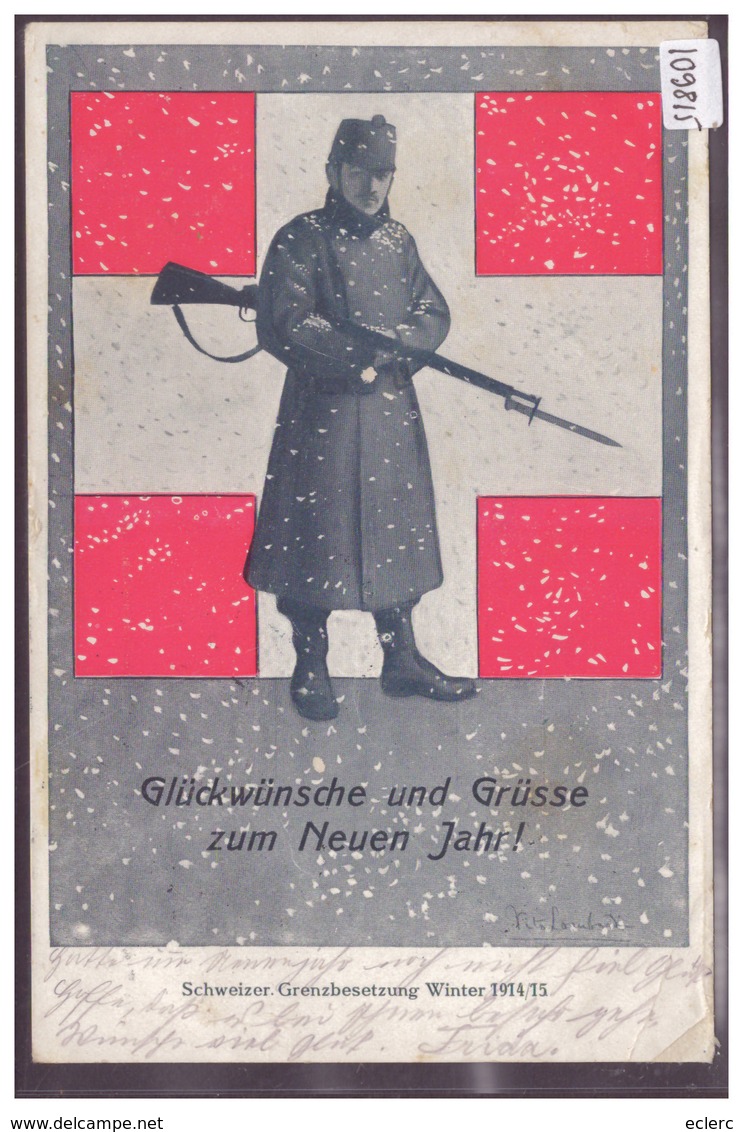 ARMEE SUISSE - MILITAIRE - AN DER GRENZE 1914 - TB - Autres & Non Classés