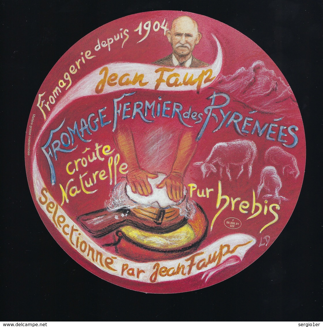 Etiquette Fromage Fermier Des Pyrennées Pur Brebis  Jean Faup Bethmale  Ariege 09 - Fromage