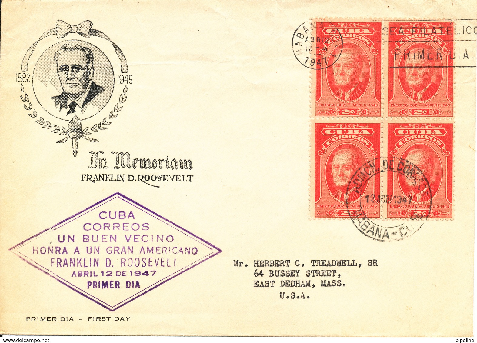 Cuba FDC 12-4-1947 In Memorian Franklin D. Roosevelt In Block Of 4 With Cachet - FDC