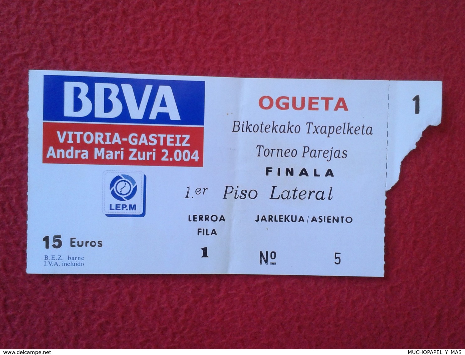 SPAIN TICKET DE ENTRADA BILLETE ENTRY ENTRANCE ENTRÉE ESPAGNE PELOTA VASCA PILOTA O SIMIL FRONTÓN OGUETA VITORIA-GASTEIZ - Tickets - Entradas