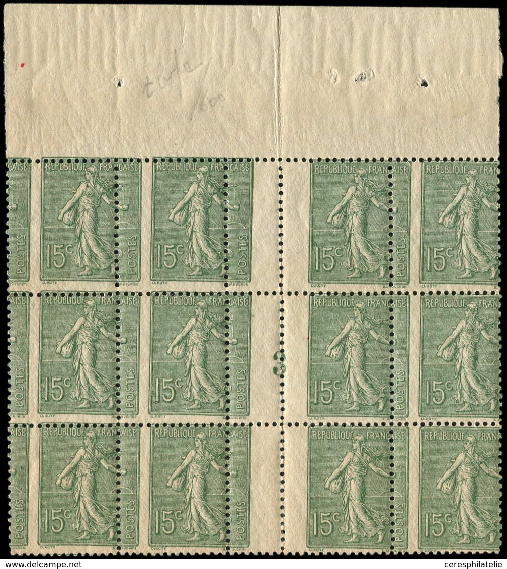 ** VARIETES - 130   Semeuse Lignée, 15c. Vert-gris, PIQUAGE à CHEVAL, BLOC De 12 Mill.3, Haut De Feuille, TB - Unused Stamps