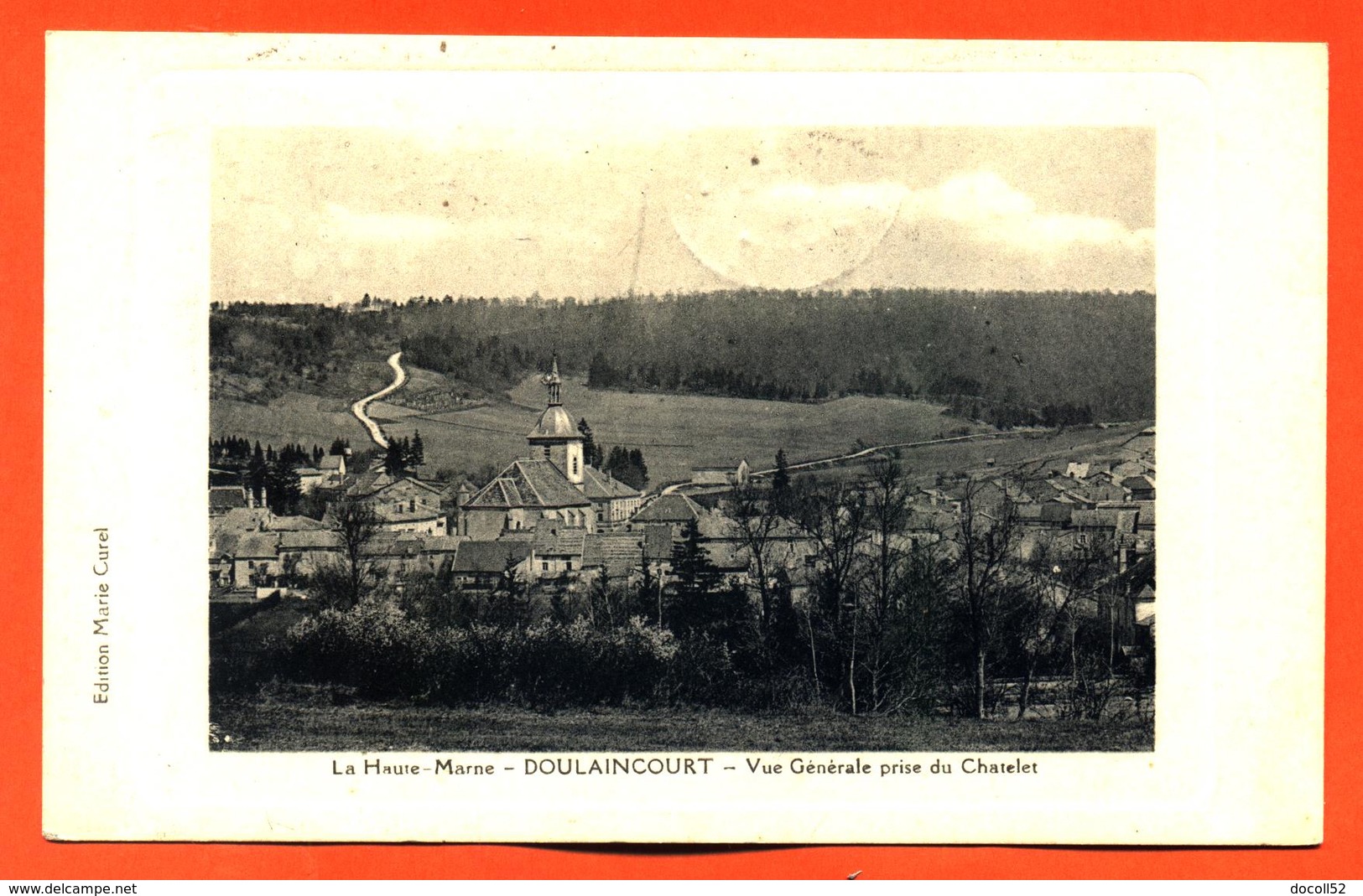 CPA En Creux 52 Doulaincourt " Vue Générale Prise Du Chatelet " - Doulaincourt