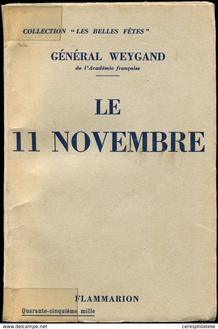 Let Guerre 1914/1918 - 4 Lettres Du Général Weygand (1867-1965), On Joint Son Livre "Le 11 Novembre" (1932), TB - WW I