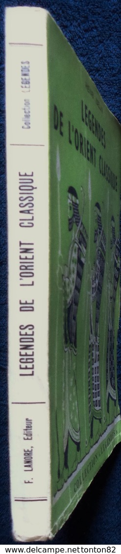 Henri Iselin - Légendes De L' Orient Classique - F. Lanore éditeur - Collection " Légendes " - ( 1966 ) - Non Massicoté - Contes