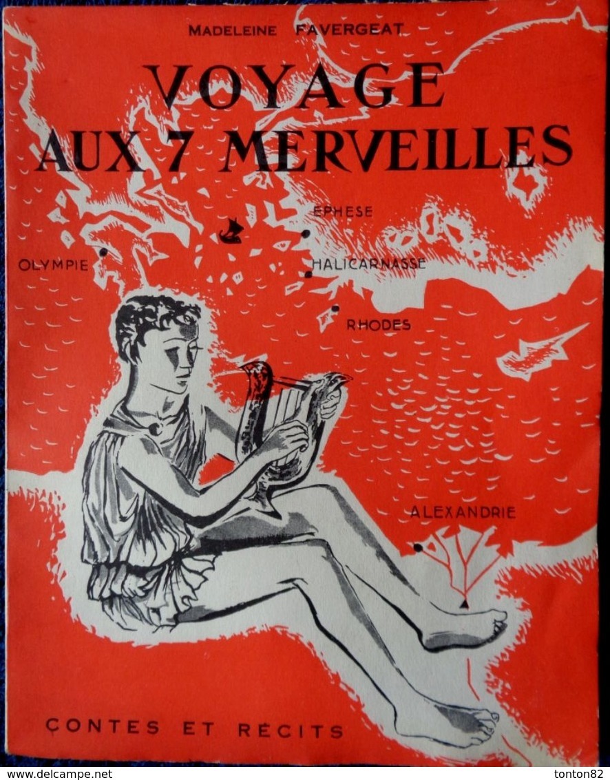 Madeleine Favergeat - Voyage Aux 7 Merveilles - Contes Et Récits - ( 1959 ) . - 6-12 Ans