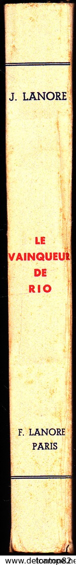 Jean Lanore - Le Vainqueur De Rio- DUGUAY-TROUIN - Éditions F. Lanore -( 1935 ) . - Autres & Non Classés