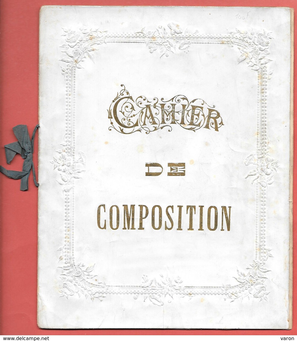 CAHIER DE COMPOSITION - Années 1900 - ANALYSE - HISTOIRE -GEOGRAPHIE -EXERCICE D'ETYMOLOGIE - PROBLEME -NARRATION - Diplômes & Bulletins Scolaires