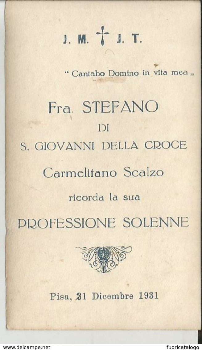 SANTINO SERIE -CARMELITANO SCALZO RICORDA LA SUA PROFESSIONE SOLENNE-PISA 1931 - Images Religieuses