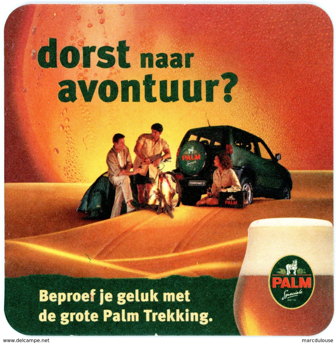 Belgium. Palm. Dorst Naar Avontuur? Beproef Je Geluk Met De Grote Palm Trekking. Bestel Een Heerlijke Palm En Win Een... - Sous-bocks