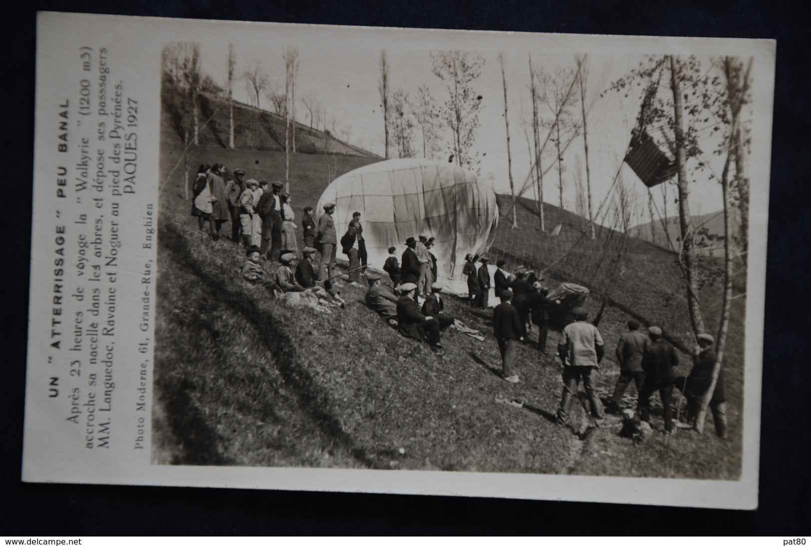 ATTERRISSAGE PEU BANAL La WALKYRIE Accroche Sa Nacelle Dans Les Arbres  Passagers : Languedoc Ravine Noguer  PAQUES 1927 - Montgolfières