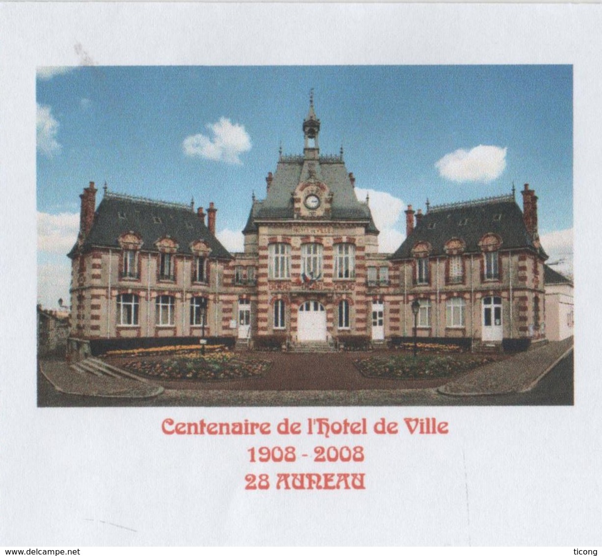 AUREAU EURE ET LOIR - CENTENAIRE DE L HOTEL DE VILLE - FLAMME DU VILLAGE 2008, PAP ENTIER POSTAL, VOIR LES SCANNERS - Autres & Non Classés