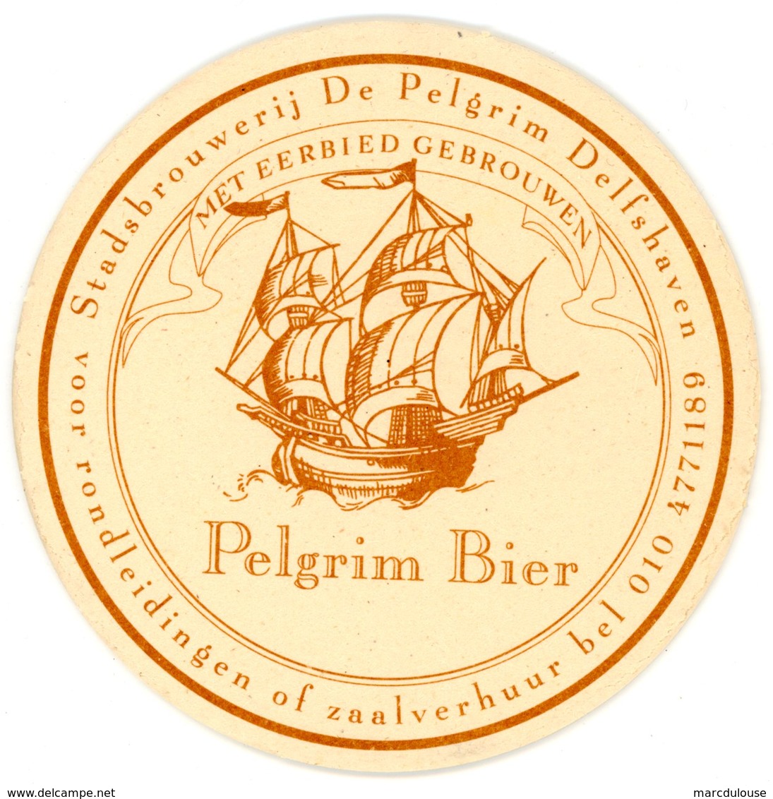 Nederland. Pelgrim Bier. Stadsbrouwerij De Pelgrim Delfshaven. Met Eerbied Gebrouwen. Voor Rondleidingen Of Zaalverhuur - Bierviltjes