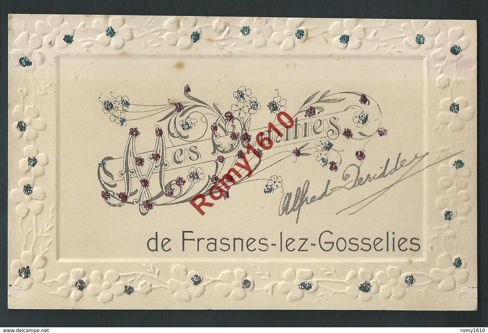 Mes Amitiés De Frasnes-lez-Gosselies.(Les Bons Villers) Carte Gaufrée Et Pailletée. Circulé En 1907. 2 Scans. - Les Bons Villers