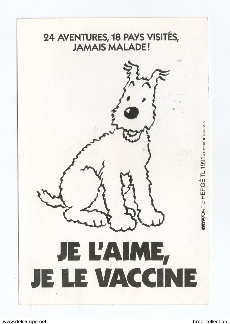 Milou (Tintin), Hergé, Campagne De Vaccination Des Chiens 1991, Cryptone - Hergé