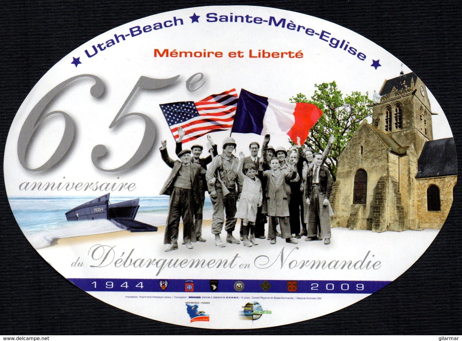 FRANCE 2009 - AUTOCOLLANT / STICKER - MEMORIE ET LIBERTE' - 65° ANNIVERSAIRE DU DEBARQUEMENT EN NORMANDIE - Adesivi