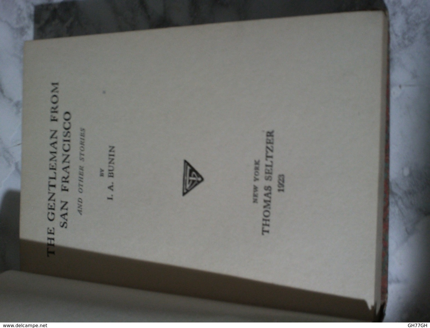 The Gentleman From San Francisco And Others Stories (I. A. Bunin) -New York. Seltzer. 1923 - 1900-1949