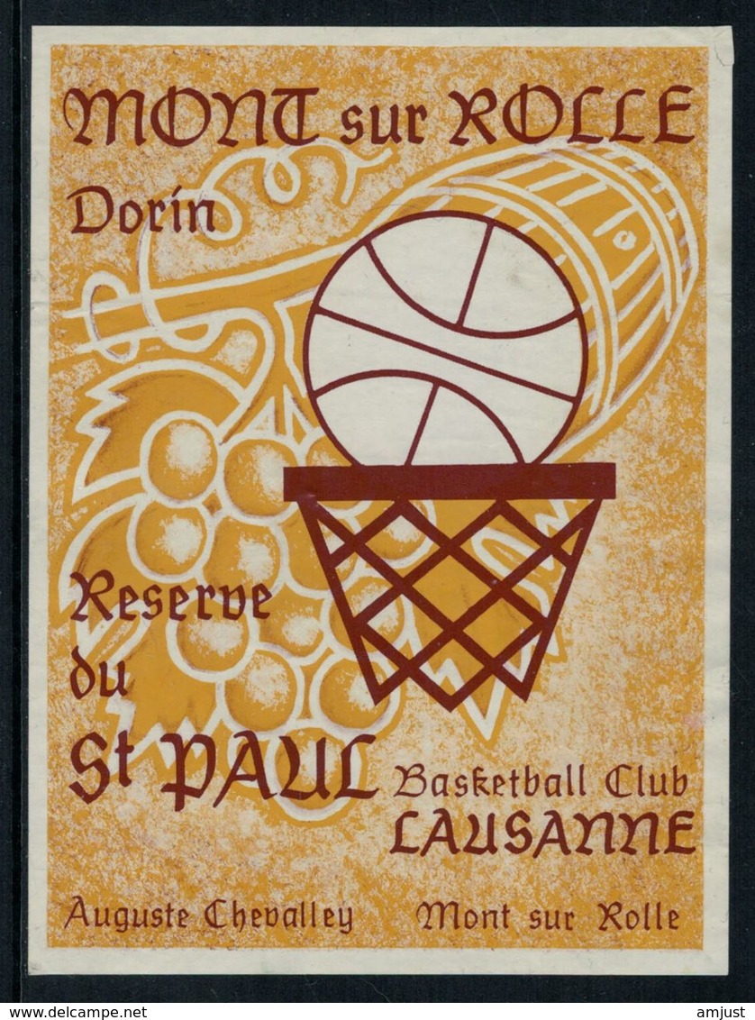 Rare // Etiquette De Vin //  Autre // Basketball // Mont-sur-Rolle, Baskettball Club Lausanne - Autres & Non Classés