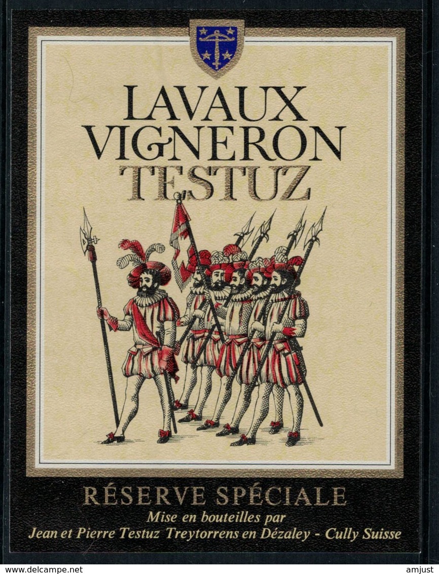 Rare // Etiquette De Vin //  Uniformes Anciens //Lavaux, Réserve Spéciale Les 100 Suisses - Uniformes Anciens