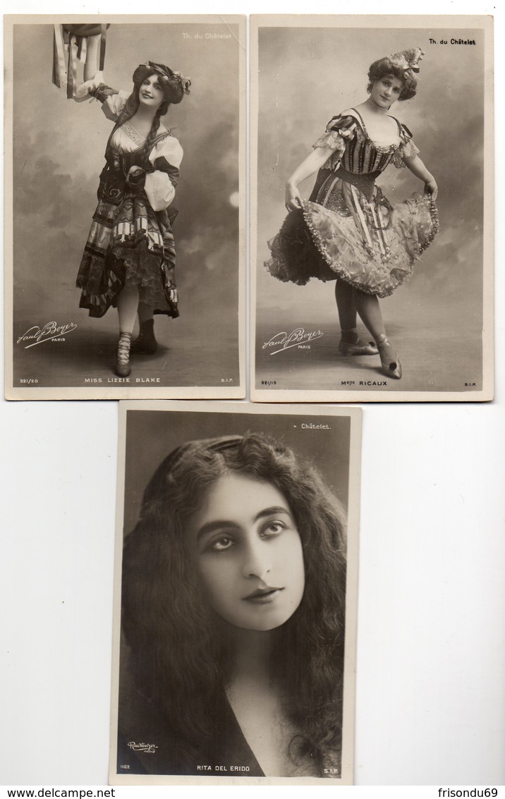 Lot 3 CPA - Théâtre Du Châtelet - Melle Ricaux - Miss Lizzie Blake - Rita Del Erido . - Artistes