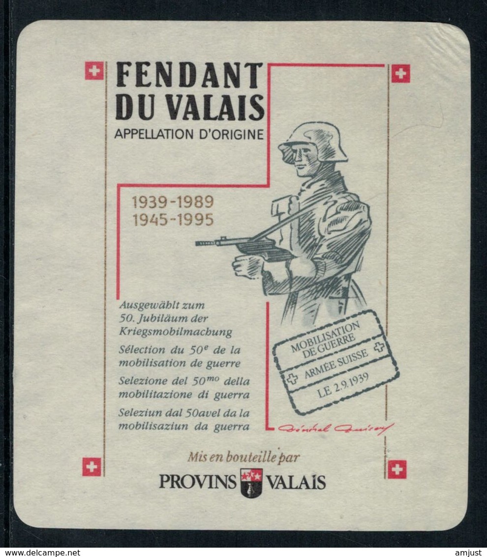 Rare // Etiquette De Vin // Militaire // Fendant, 50ème Anniversaire De La Mobilisation 1939-1945 - Militaria