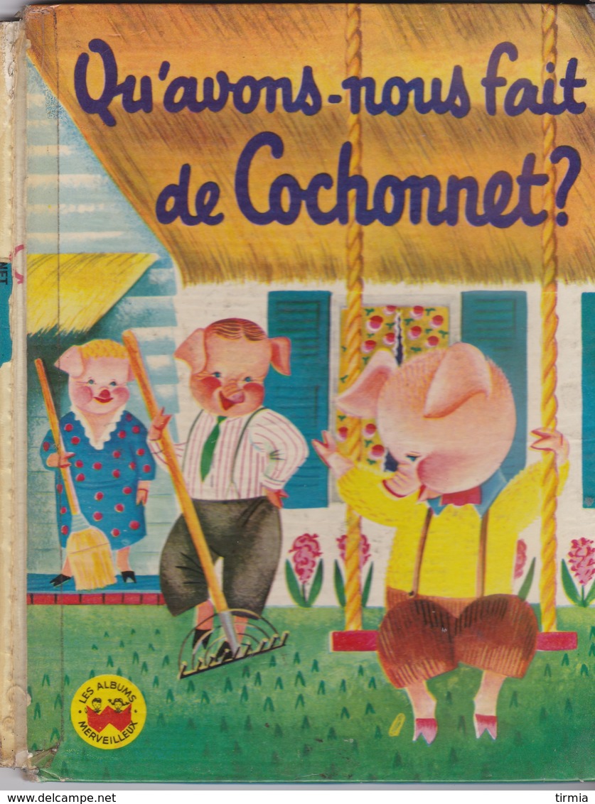 Qu'avons-nous Fait De Cochonnet? - Autres & Non Classés