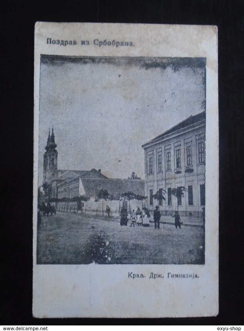 SRBOBRAN SERBIA - POZDRAV IZ SRBOBRANA - KRALJ. DRZ. GIMNAZIJA - TRAVELLED 1921 - Serbia