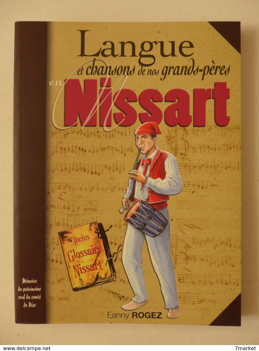 Fanny Rogez  - Langues Et Chansons De Nos Grands-pères En Nissart ( Nice ) - Côte D'Azur