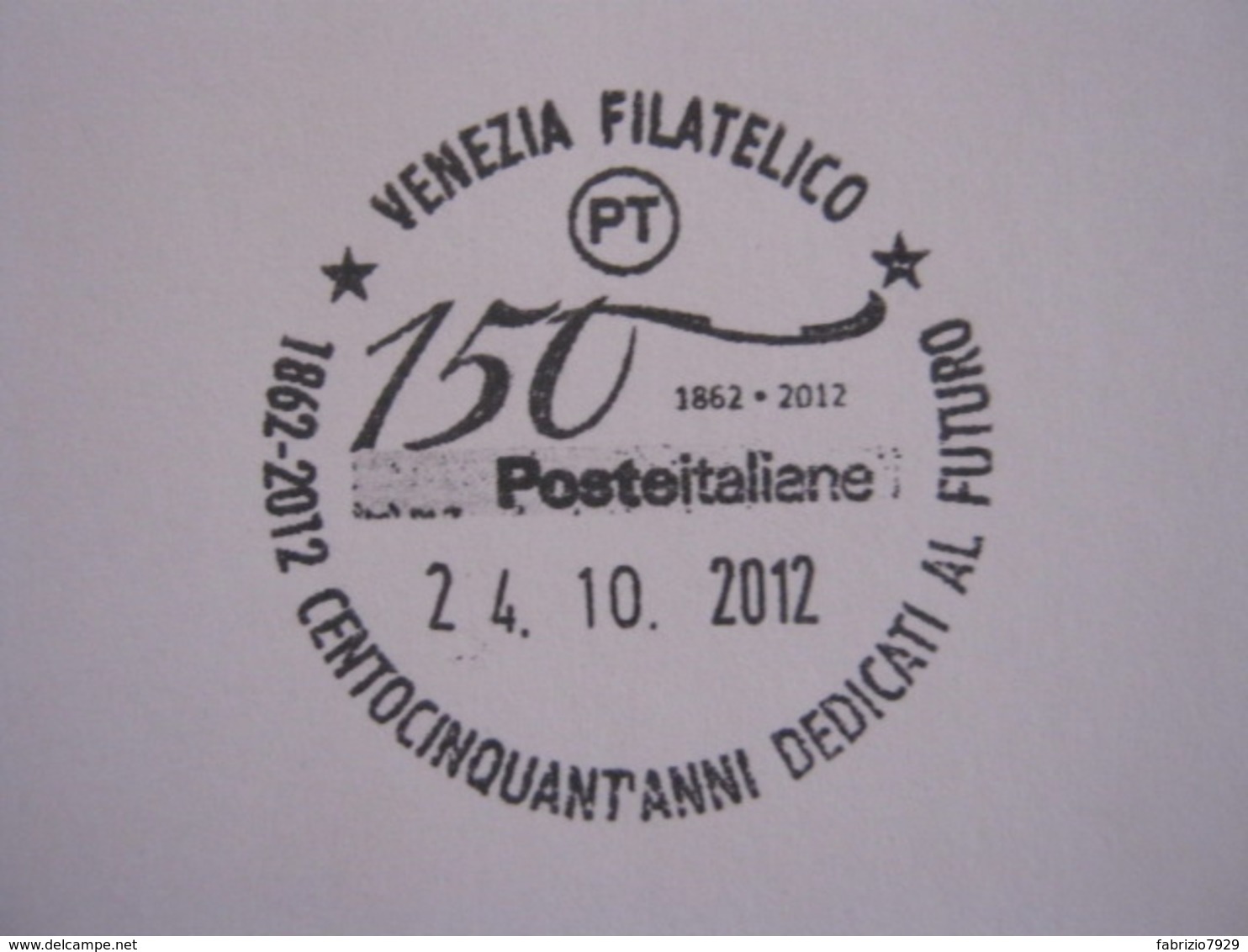 A.07 ITALIA ANNULLO - 2012 VENEZIA 150 ANNI POSTE ITALIANE DEDICATI AL FUTURO FILATELIA FRANCOBOLLI - Posta