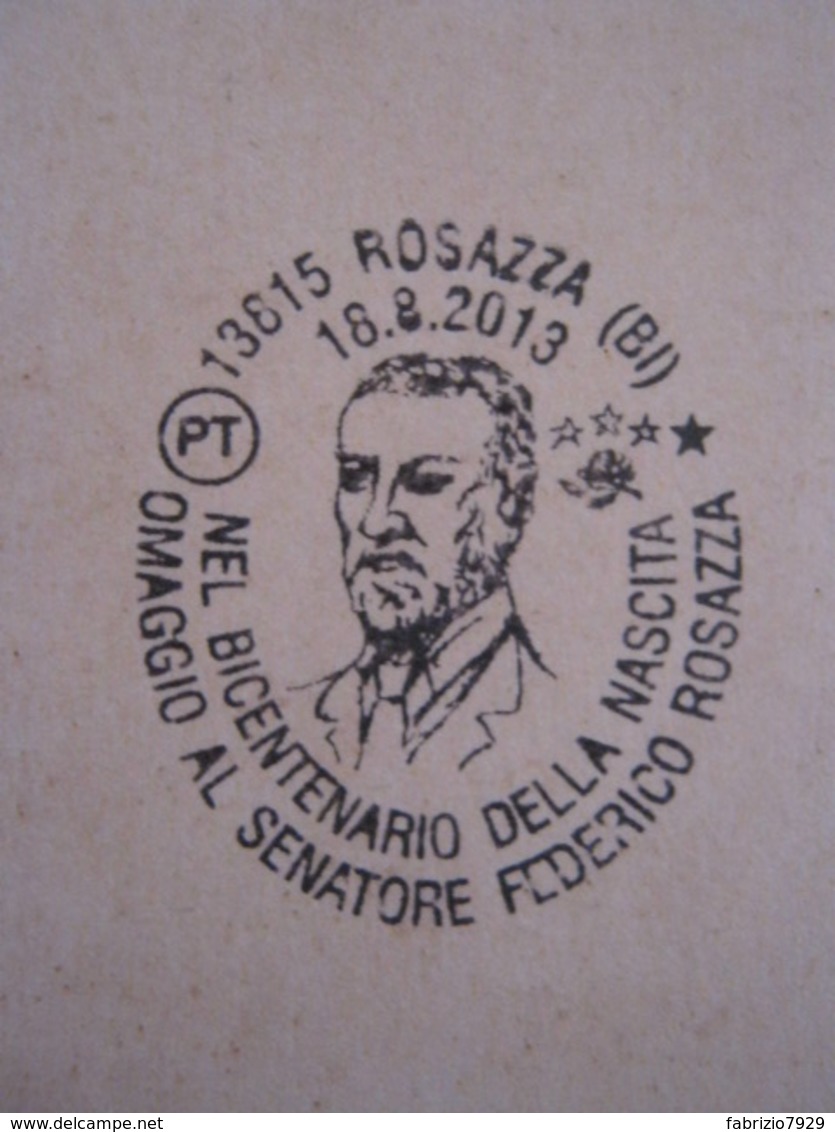 A.07 ITALIA ANNULLO - 2013 ROSAZZA BIELLA OMAGGIO AL SENATORE FEDERICO ROSAZZA 200 ANNI NASCITA MASSONERIA CARD 1 - Vrijmetselarij