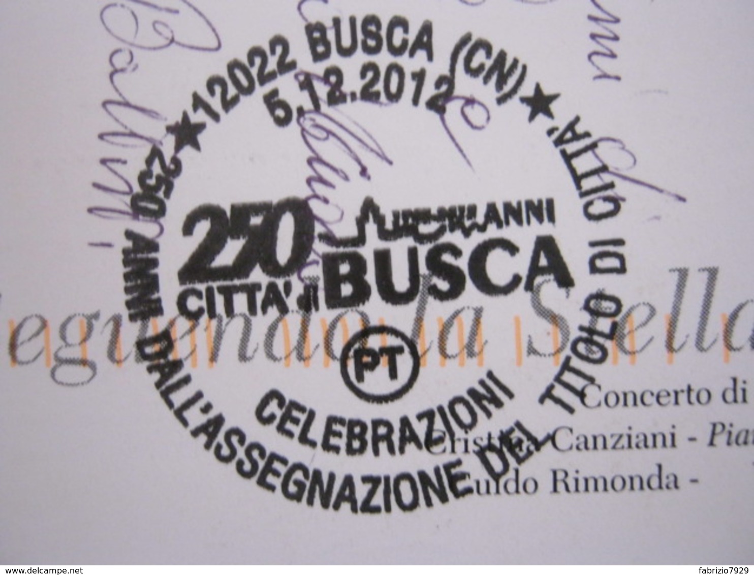 A.07 ITALIA ANNULLO - 2012 BUSCA CUNEO 250 ANNI ASSEGNAZIONE TITOLO DI CITTA'  CARD LIONS CLUB SCARNAFIGI - Altri & Non Classificati